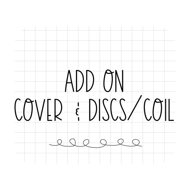 ADD ON COVER, COIL/DISCS