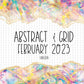 Abstract & Grid - February 2023 - Unicorn