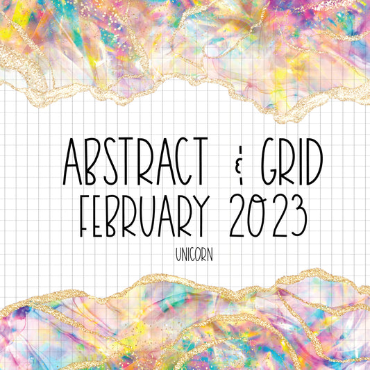 Abstract & Grid - February 2023 - Unicorn